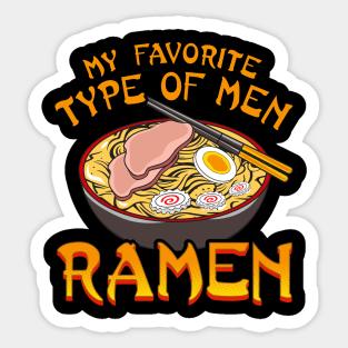 My Favorite Type of Men Ramen Sticker